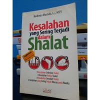 Kesalahan yang Sering Terjadi dalam Shalat