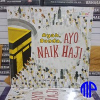 Ayah Bunda Ayo Naik Haji