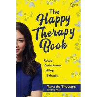The Happy Therapy Book: Resep Sederhana Hidup Bahagia