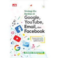 Strategi Jitu Beriklan di Google, Youtube, Email, dan Facebook
