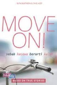 Move On!: Sebab kecewa berarti kalah