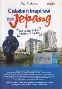 Catatan Inspirasi dari Jepang: Kiat sukses kuliah dan hidup di Jepang