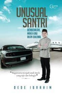 Unusual Santri: Berbedalah maka kau akan dikenal