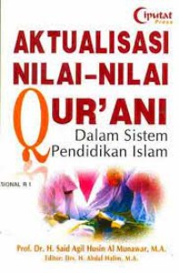 Aktualisasi Nilai-nilai Qur'an dalam Sistem Pendidikan Islam