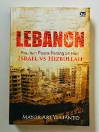 Lebanon Pra- dan Pasca-Perang Tiga Puluh Empat Hari: Israel vs hizbullah