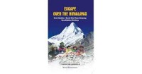Escape Over The Himalayas