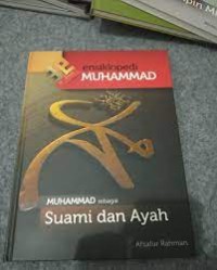 Ensiklopedi Muhammad: Muhammad Sebagai Suami dan Ayah
