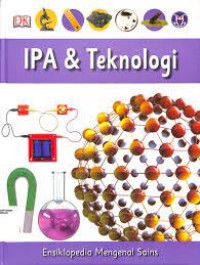 Ensiklopedia Mengenal Sains: IPA dan Teknologi