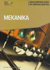 Seri Olimpiade Sains IPA Terpadu SMP/MTs: Mekanika