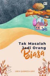 Tak Masalah Jadi Orang Biasa