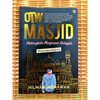OTW Masjid: Melangkah menjemput hidayah