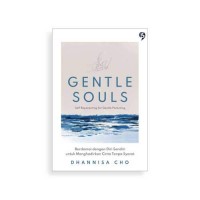 Gentle Souls: Self Reparenting for Gentle Parenting