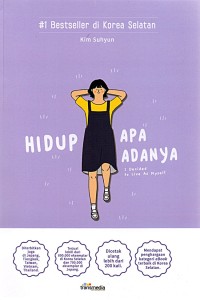 Hidup Apa Adanya: I decided to live as myself