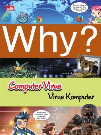 Why? Computer Virus: Virus komputer