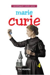 Ensiklopedia Tokoh Sains: Marie Curie