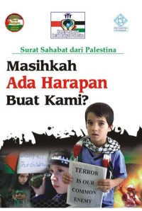 Surat Sahabat dari Palestian: Masihkah Ada Harapan Buat Kami?