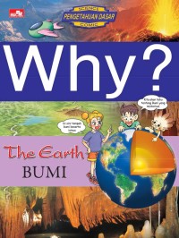 Why? The Earth: Bumi