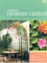 Menata Tanaman Rambat: Desain, Sarna Bantu dan Pilihan Tanaman