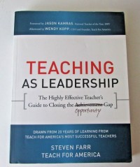 Teaching as Leadership: The highly effective teacher's guide to closing the achievement gap