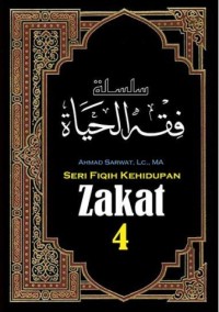Seri Fiqih Kehidupan 4: Zakat