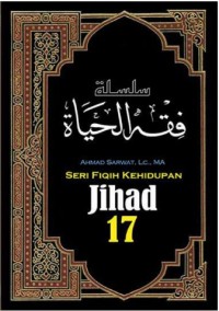 Seri Fiqih Kehidupan 17: Jihad