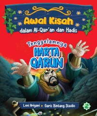 Awal Kisah dalam Al-Quran dan Hadis: Tenggelamnya harta qarun